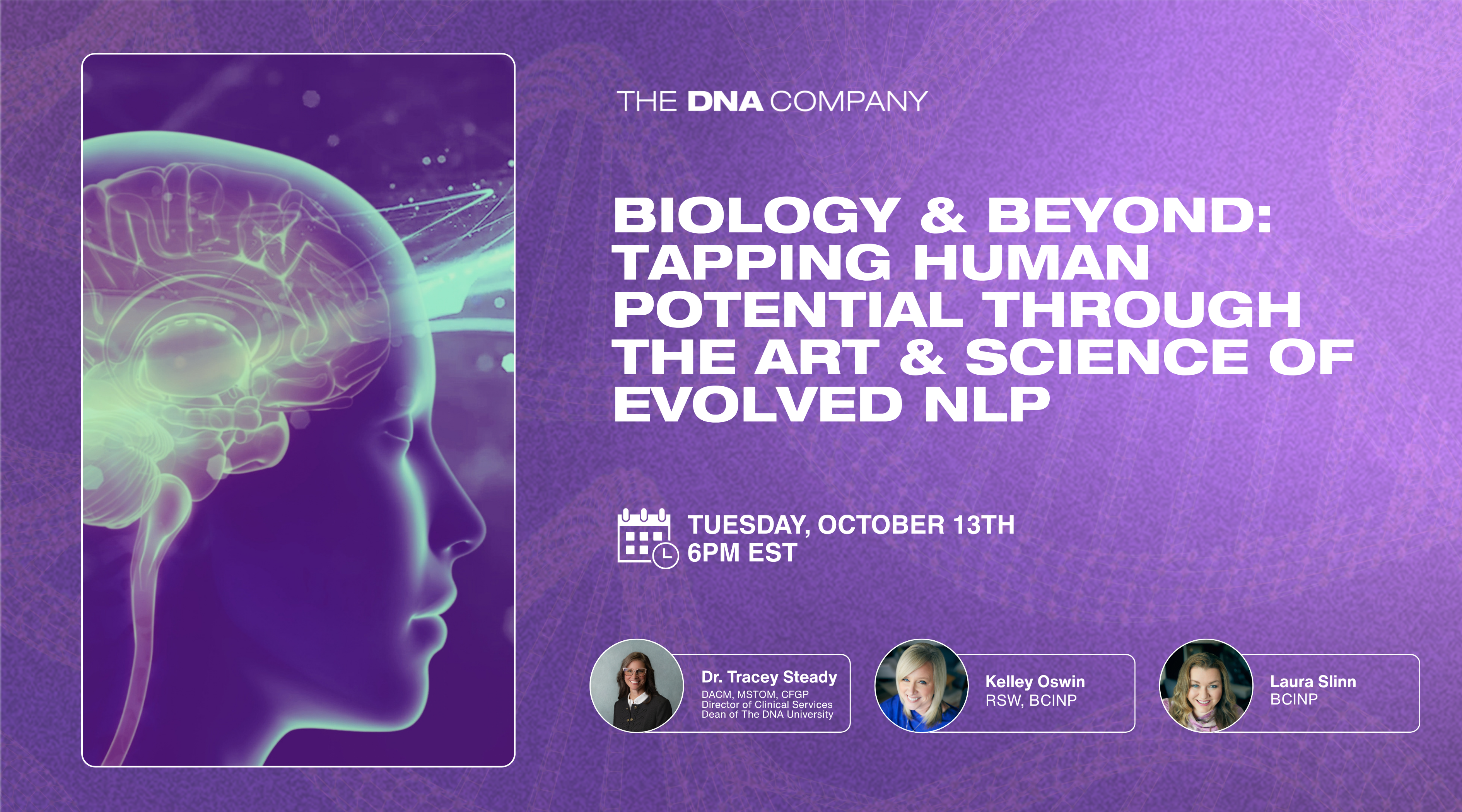Biology & Beyond: Tapping Human Potential Through the Art & Science of Evolved NLP | Tuesday, October 13th at 6PM EST