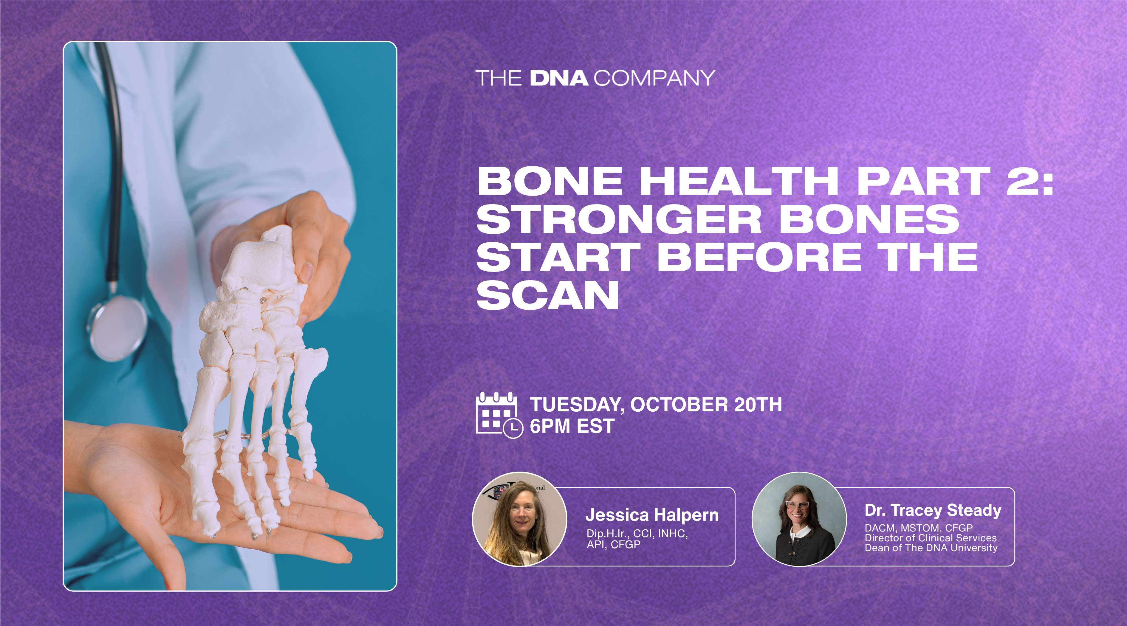 Bone Health Part 2: Stronger Bones Start Before the Scan | Tuesday, October 20th at 6PM EST