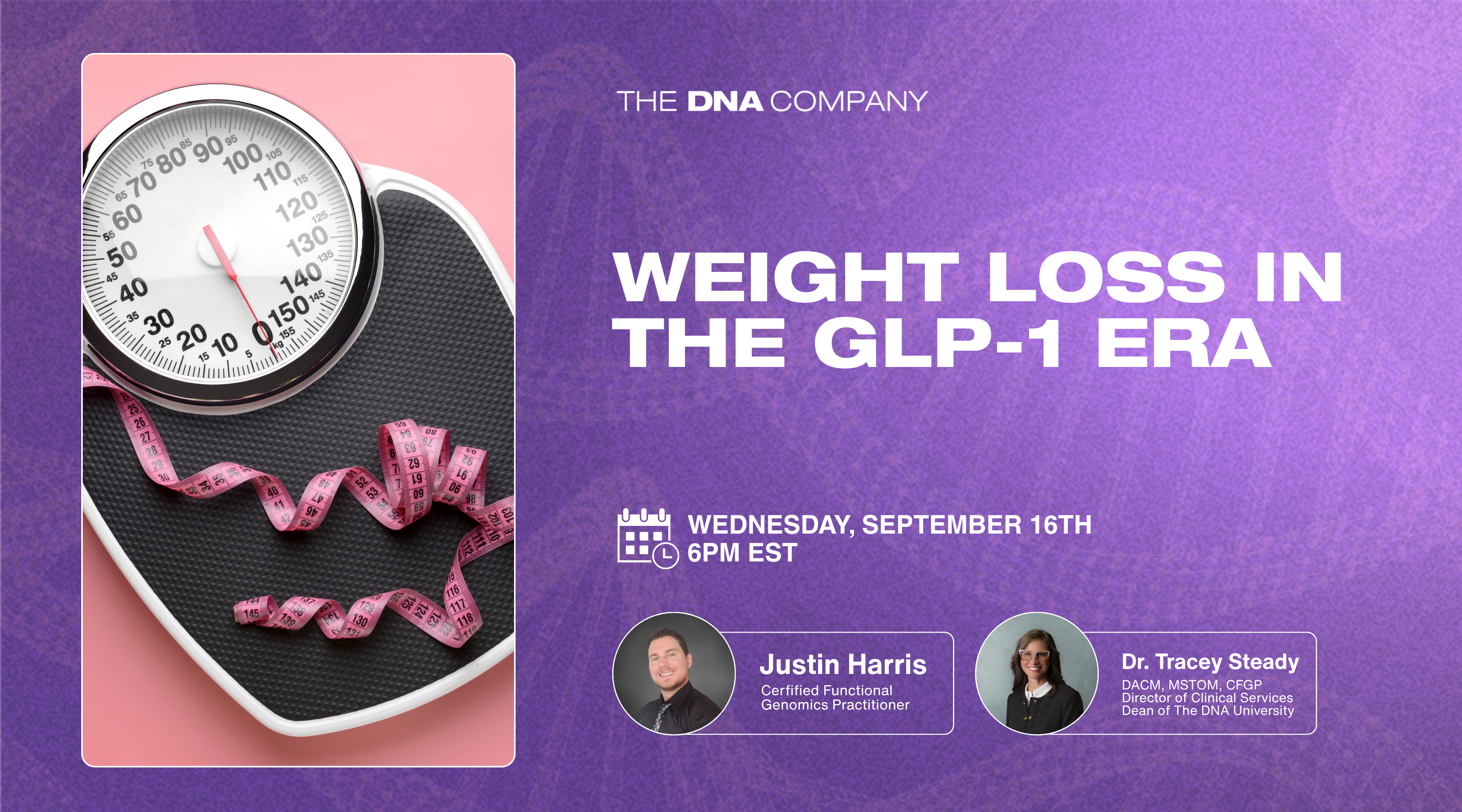 Weight Loss in the GLP-1 Era  | Wednesday, September 16th at 6PM EST
