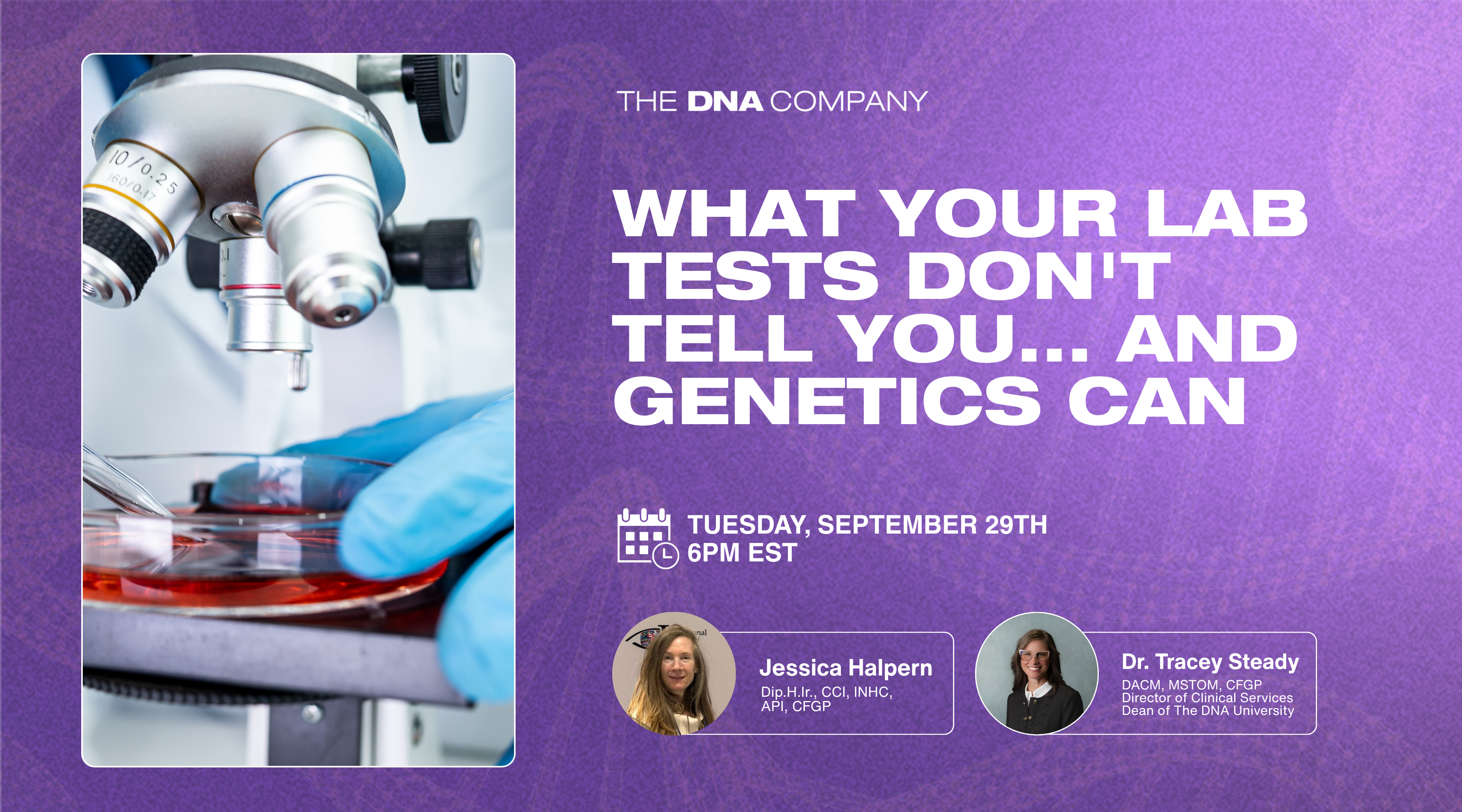 What Your Lab Tests Don't Tell You... and Genetics Can | Tuesday, September 29th at 6PM EST