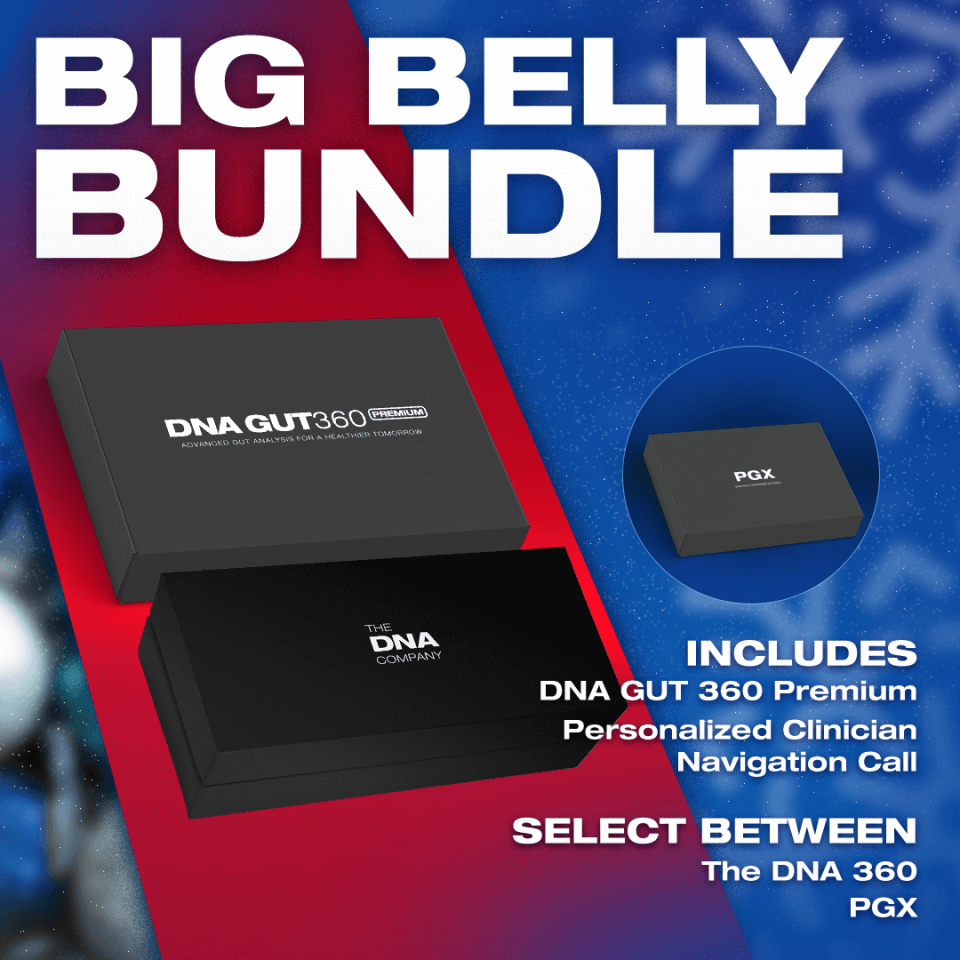 The Big Belly Bundle: Gut 360 Premium, Clinician Call and DNA 360 or PGX